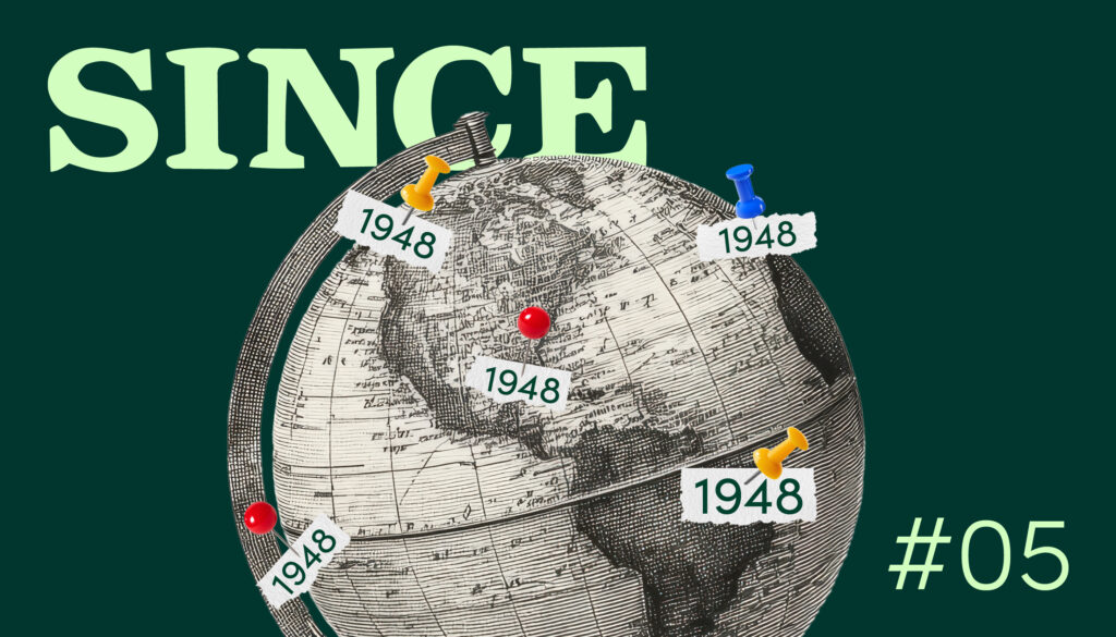 SINCE: Es gibt nicht nur ein 1948